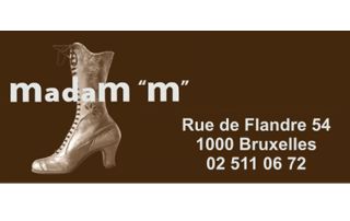 MADAM « M » - Bruxelles